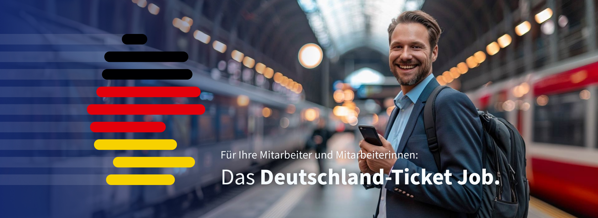 Ein Mann mit Handy steht an einem Bahnsteig, neben ihm das Deutschland-Ticket Job Logo. Darunter der Text "Für Ihre Mitarbaiter - das Deutschland-Ticket Job"